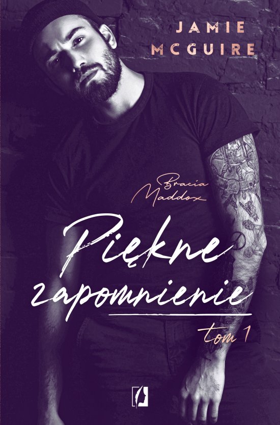 Pi�kne zapomnienie. Bracia Maddox. Tom 1