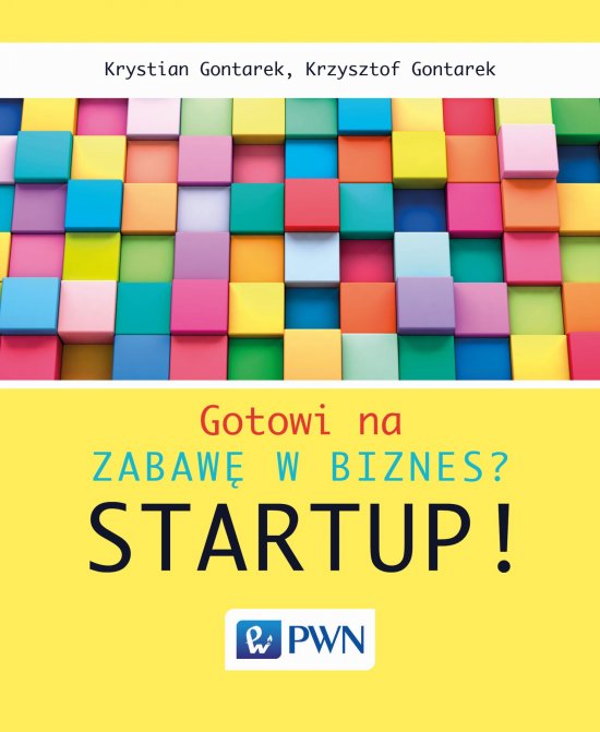 Gotowi na zabaw� w biznes? Startup!