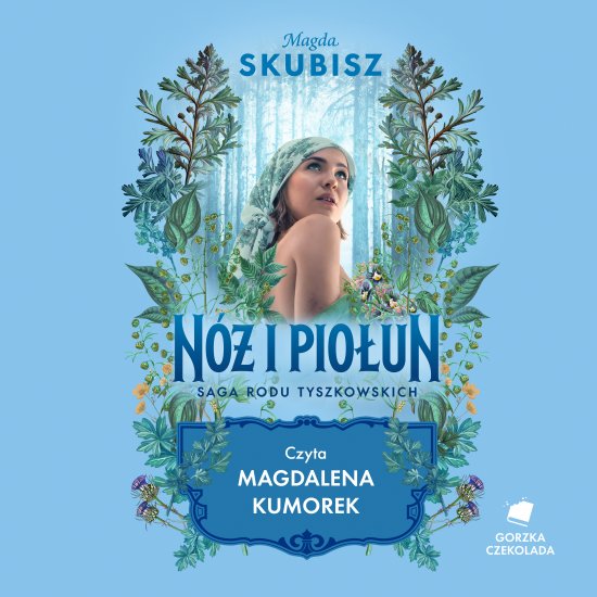 N� i pio�un. Saga rodu Tyszkowskich. Tom 5