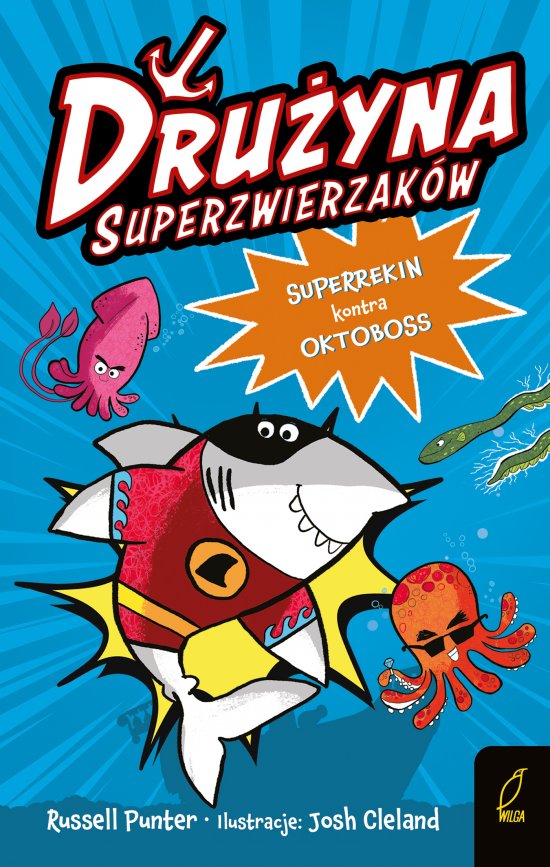 Dru�yna superzwierzak�w. Superrekin kontra Oktoboss