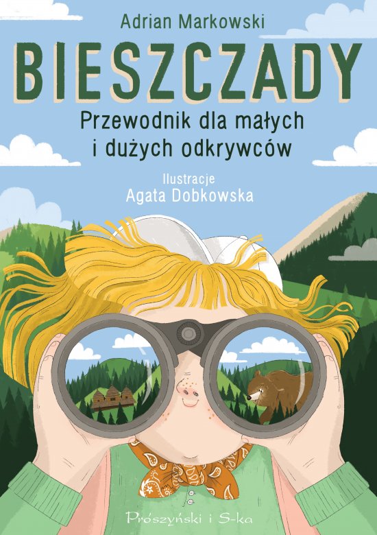 Bieszczady. Przewodnik dla ma�ych i du�ych odkrywc�w
