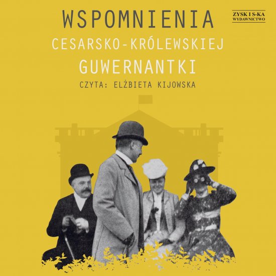 Wspomnienia cesarsko-kr�lewskiej guwernantki