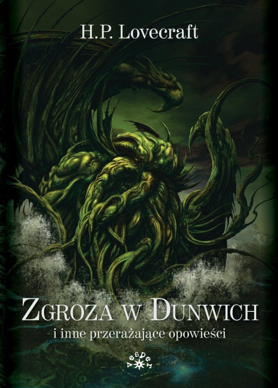 Zgroza w Dunwich i inne przera�aj�ce opowie�ci