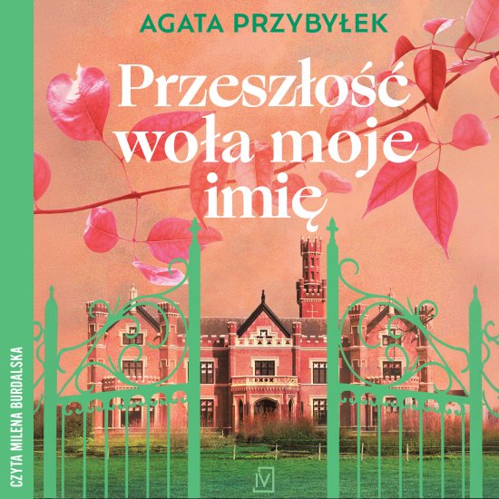 Przesz�o�� wo�a moje imi�