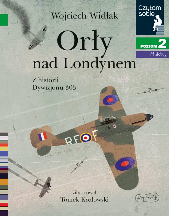 Or�y nad Londynem. Z historii Dywizjonu 303. Czytam sobie 2