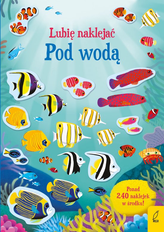 Lubi� nakleja�. Pod wod�