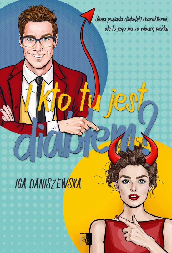 I kto tu jest diab�em?