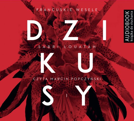 Dziusy. Tom 1. Francuskie wesele