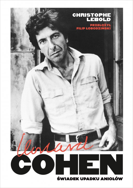Leonard Cohen. �wiadek upadku anio��w