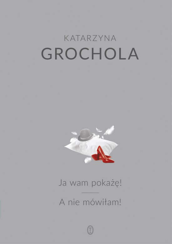 Ja wam poka��! A nie m�wi�am!