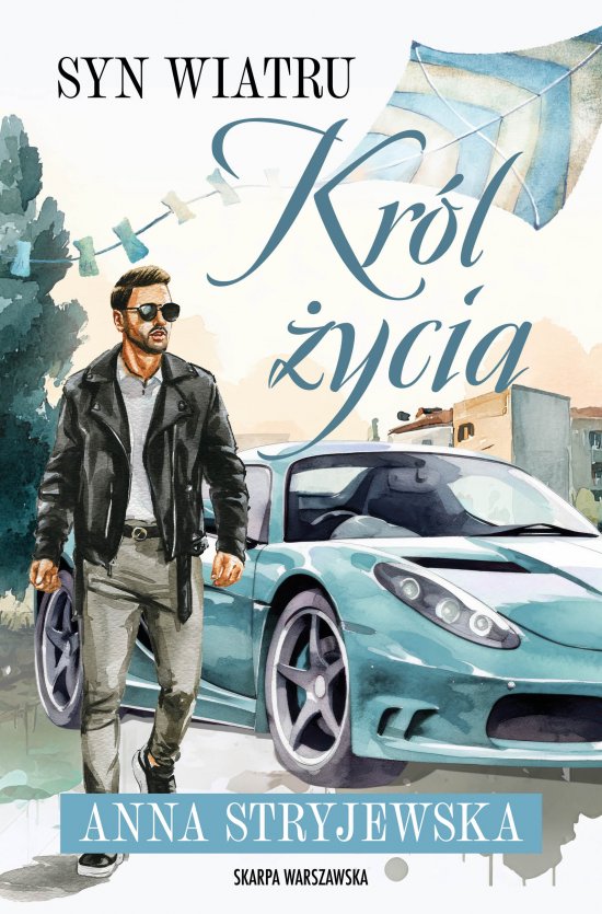 Syn Wiatru. Kr�l �ycia