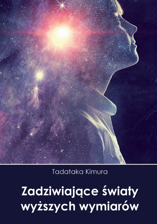 Zadziwiaj�ce �wiaty wy�szych wymiar�w