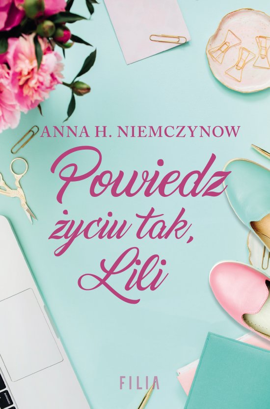 Powiedz �yciu tak, Lili