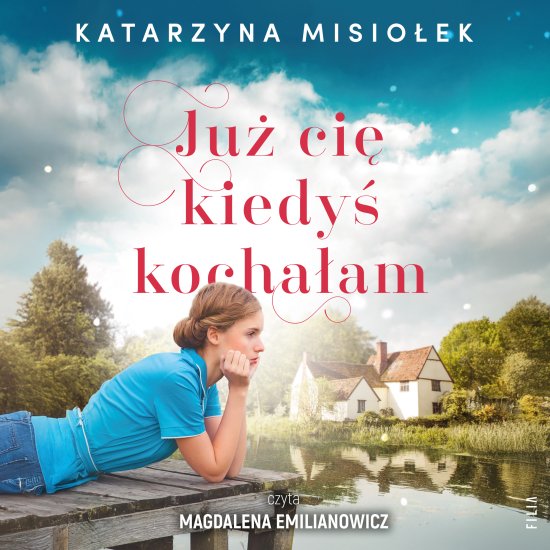 Ju� ci� kiedy� kocha�am