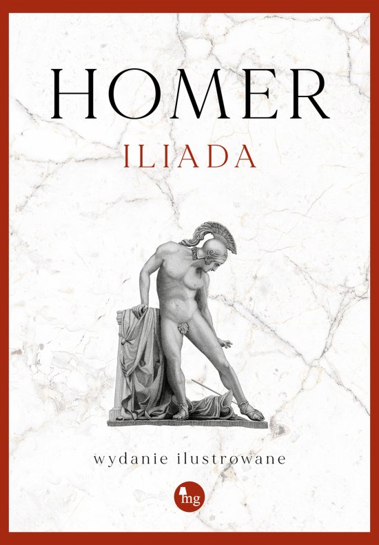 Iliada. Wydanie ilustrowane