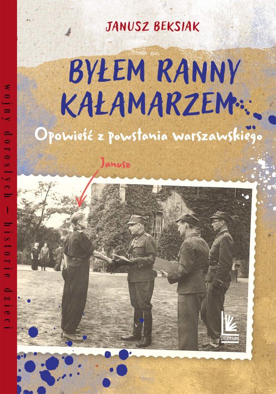 By�em ranny ka�amarzem. Opowie�� z powstania warszawskiego