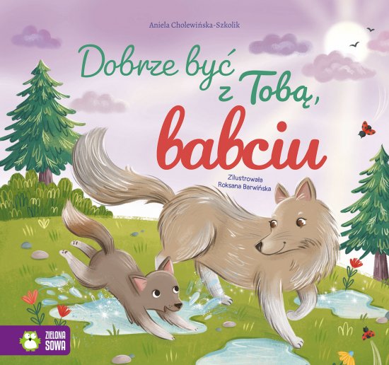 Dobrze by� z Tob�, babciu