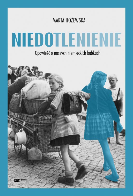Niedotlenienie. Opowie�� o naszych niemieckich babkach