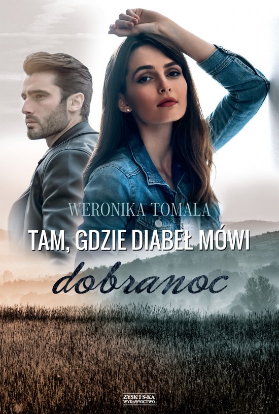 Tam, gdzie diabe� m�wi dobranoc