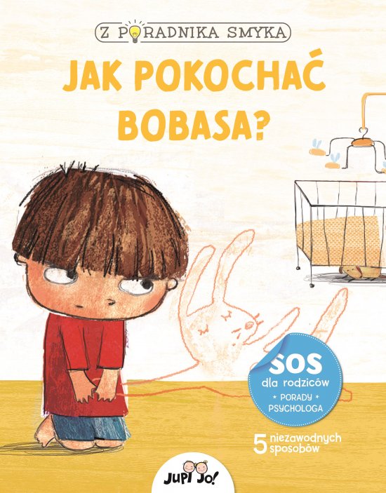 Z poradnika smyka. Jak pokocha� bobasa?