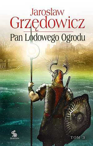 Pan Lodowego Ogrodu, tom 3