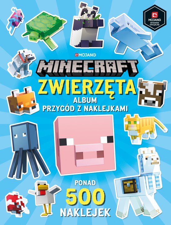 Minecraft. Zwierz�ta. Album przyg�d z naklejkami
