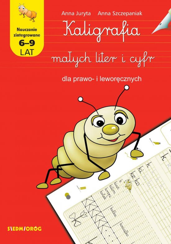 Kaligrafia ma�ych liter i cyfr dla prawo- i lewor�cznych