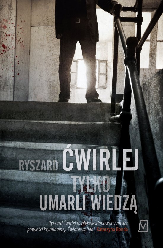 Tylko umarli wiedz�
