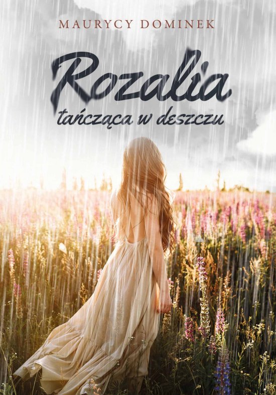 Rozalia ta�cz�ca w deszczu
