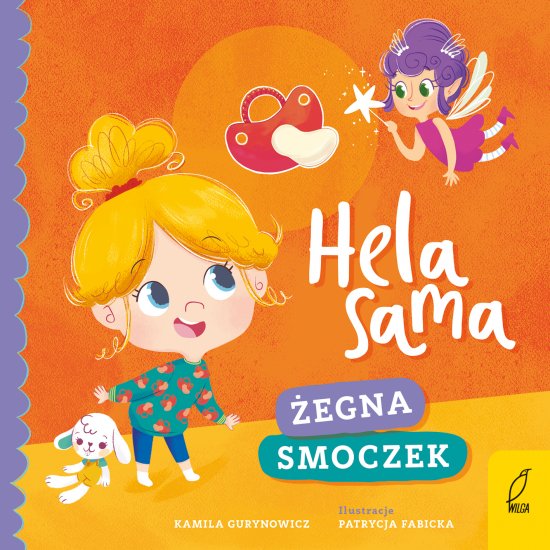 Hela sama. �egna smoczek