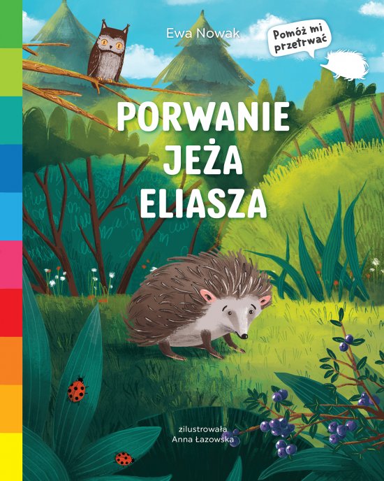 Porwanie je�a Eliasza. Akademia m�drego dziecka. Pom� mi przetrwa�