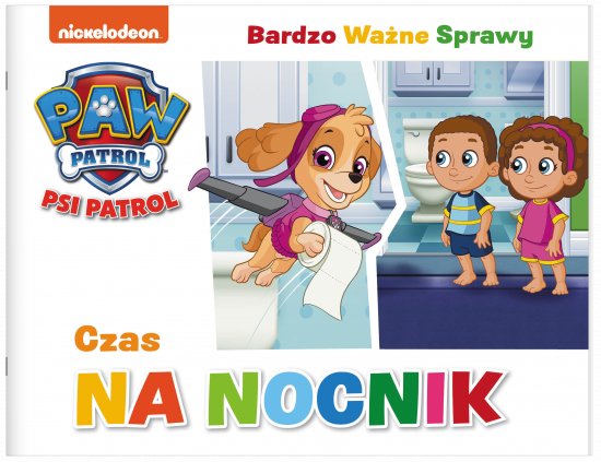 Psi Patrol. Bardzo Wa�ne Sprawy. Czas na nocnik