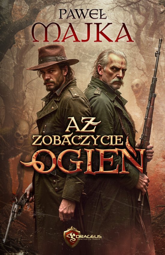 A� zobaczycie ogie�