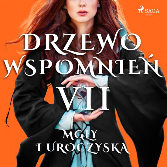 Drzewo Wspomnie� 7: Mg�y i uroczyska