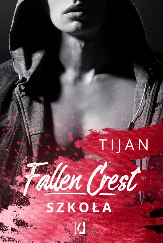 Szko�a. Fallen Crest. Tom 3