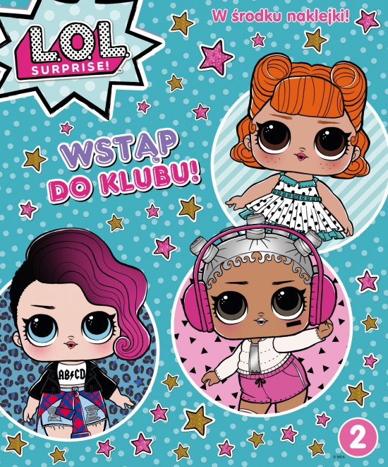 L.O.L. Surprise! Wst�p do klubu!