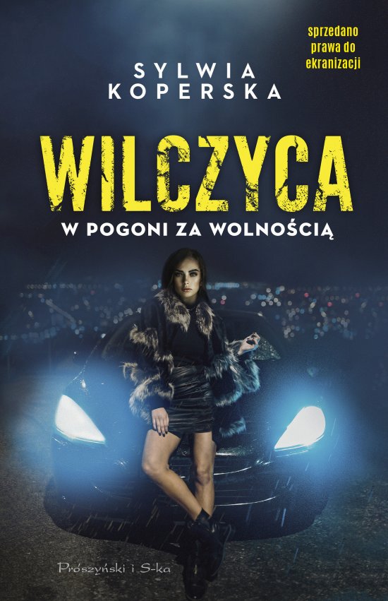 Wilczyca. W pogoni za wolno�ci�