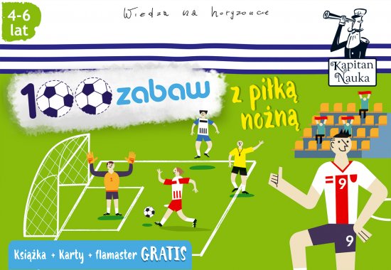 100 zabaw z pi�k� no�n�