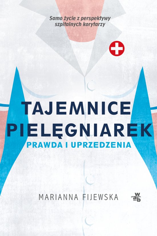 Tajemnice piel�gniarek. Prawda i uprzedzenia. Pocket