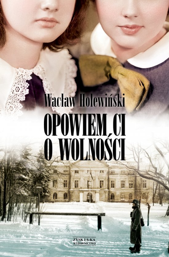 Opowiem ci o wolno�ci