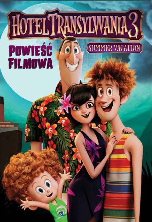 Hotel Transylwania 3. Powie�� Filmowa