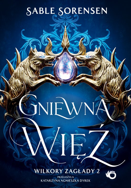 Wilkory zag�ady. Gniewna wi�. Tom 2