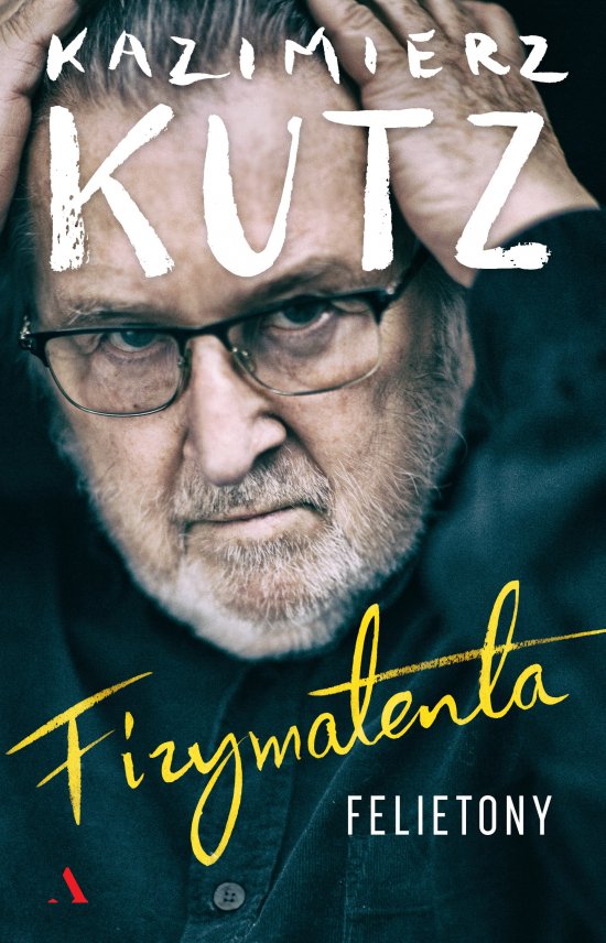 Fizymatenta. Felietony