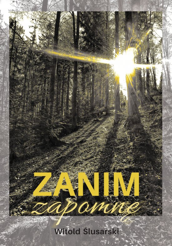 Zanim zapomn�