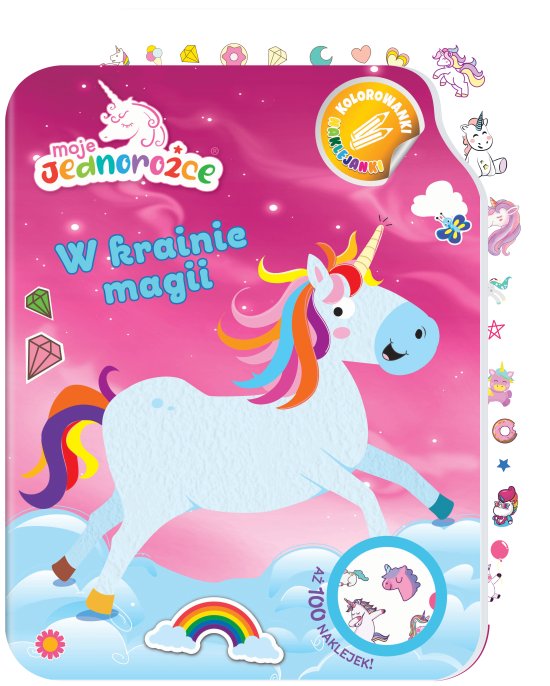 Moje Jednoro�ce. Kolorowanki naklejanki cz. 1 W krainie magii