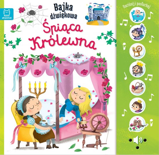 Naci�nij i pos�uchaj! Bajka d�wi�kowa. �pi�ca kr�lewna