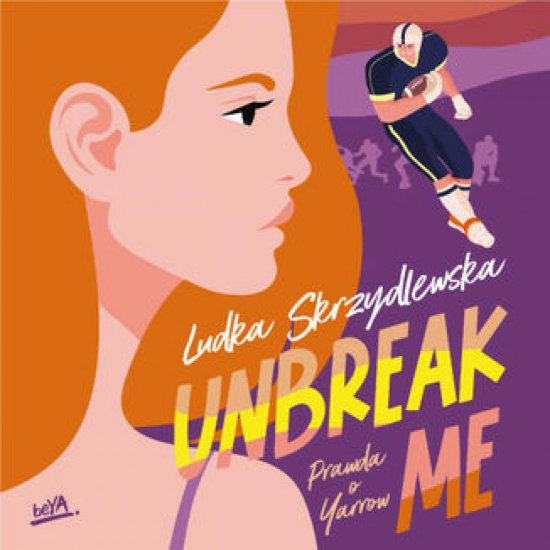Unbreak me. Seria: Prawda o Yarrow