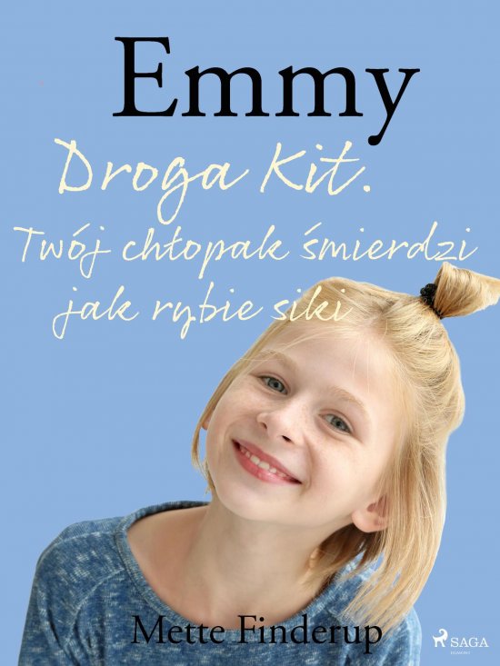 Emmy 8 - Droga Kit. Tw�j ch�opak �mierdzi jak rybie siki