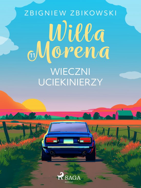 Willa Morena 11: Wieczni uciekinierzy