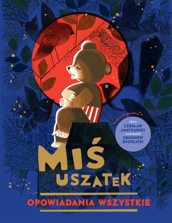 Mi� Uszatek. Opowiadania wszystkie
